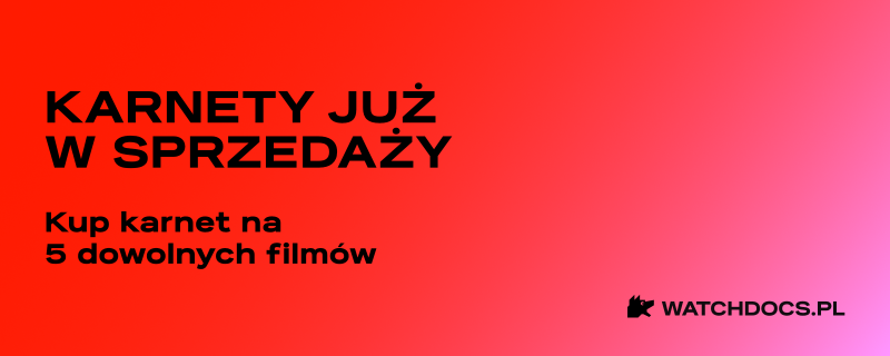 Rusza przedsprzedaż karnetów na 20. MFF WATCH DOCS!