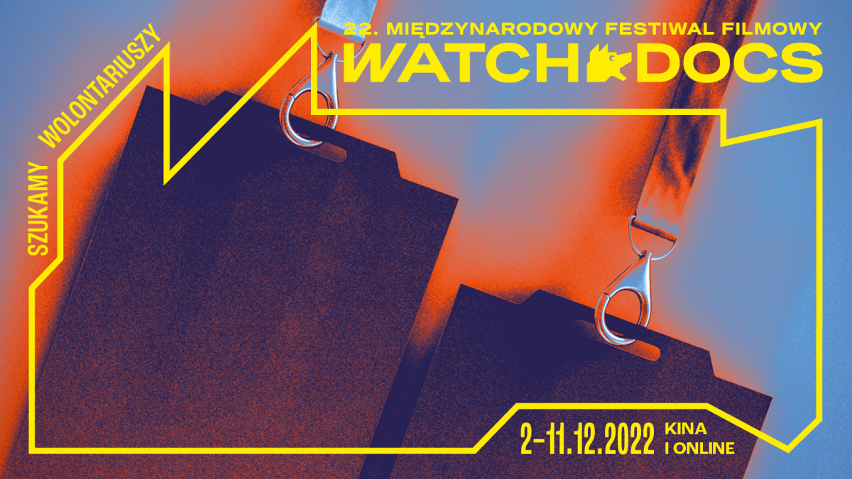 Become a volunteer for the 22nd WATCH DOCS IFF 